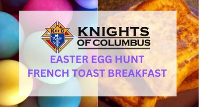French Toast Breakfast/Easter Egg Hunt