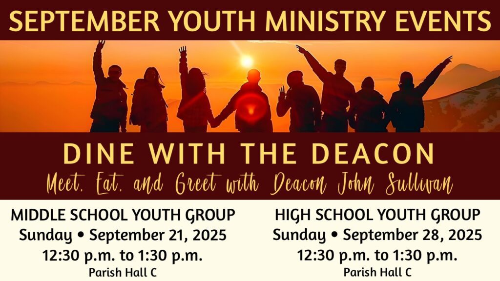 September Youth Ministry Events — Dine with the Deacon