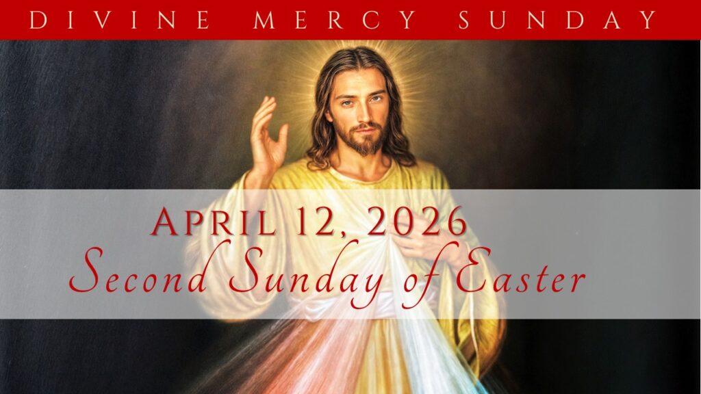 April 12, 2026 · Sunday of Divine Mercy